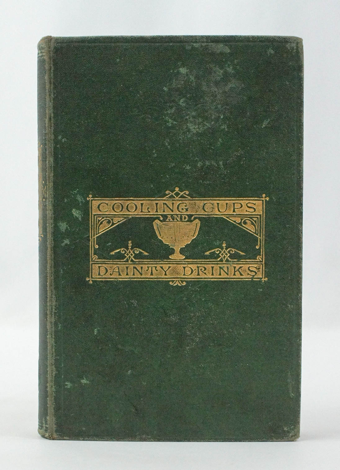 Cooling Cups and Dainty Drinks 1870 Edition