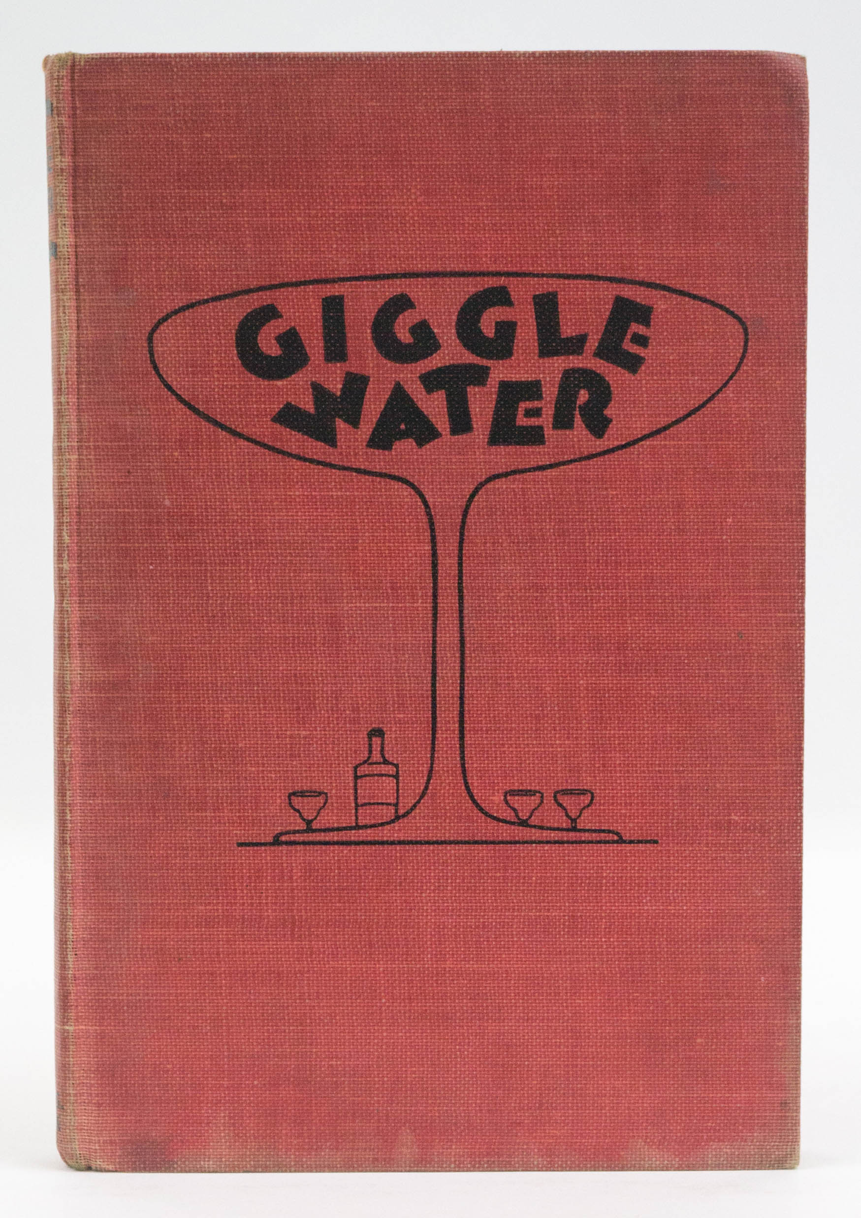 Giggle Water by Charles S. Warnock 1928 Edition