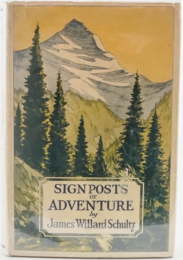 Signposts of Adventure by James Willard Schultz