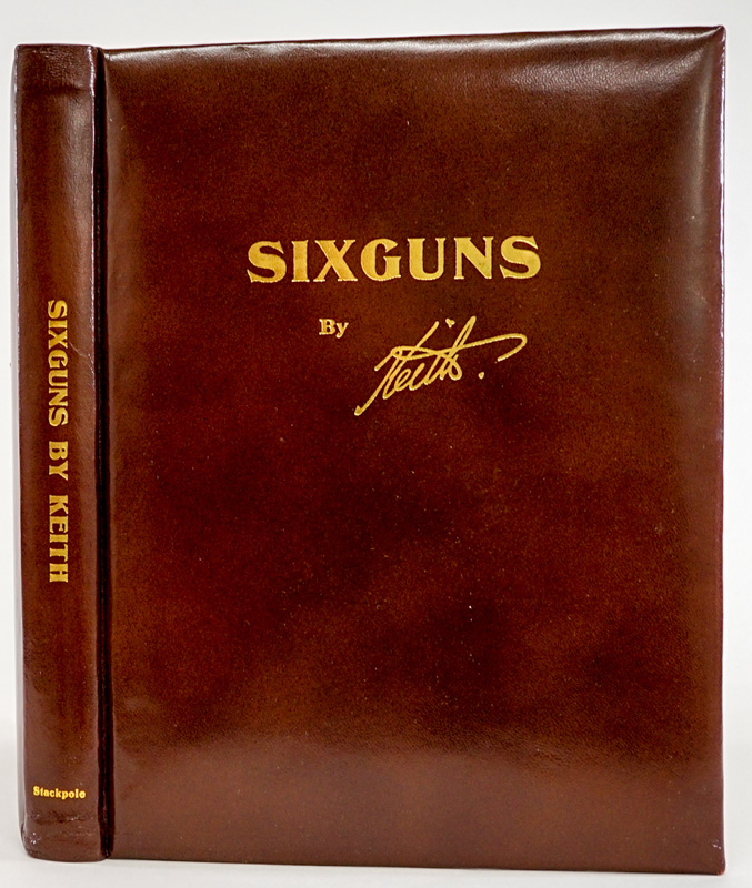 Sixguns by Keith 1955 SIGNED LTD
