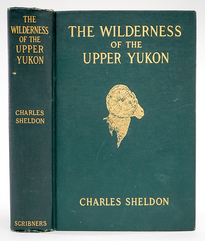 Wilderness of the Upper Yukon by Sheldon 1911 1ST